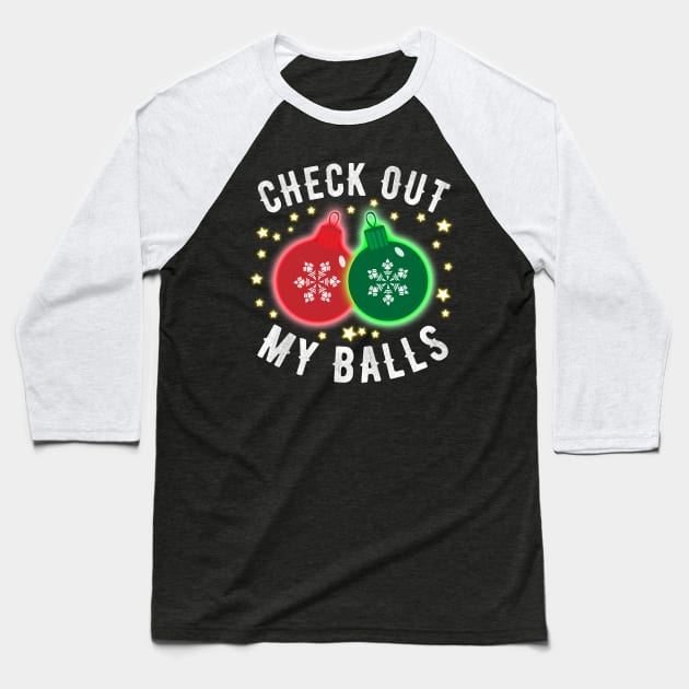 Check Out My Balls Baseball T-Shirt by ZenCloak